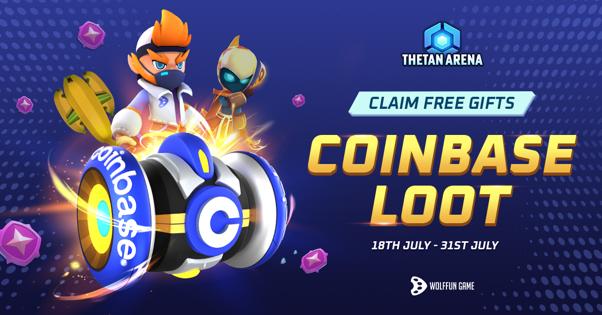 Free Gifts From Coinbase Loot For Thetanians
