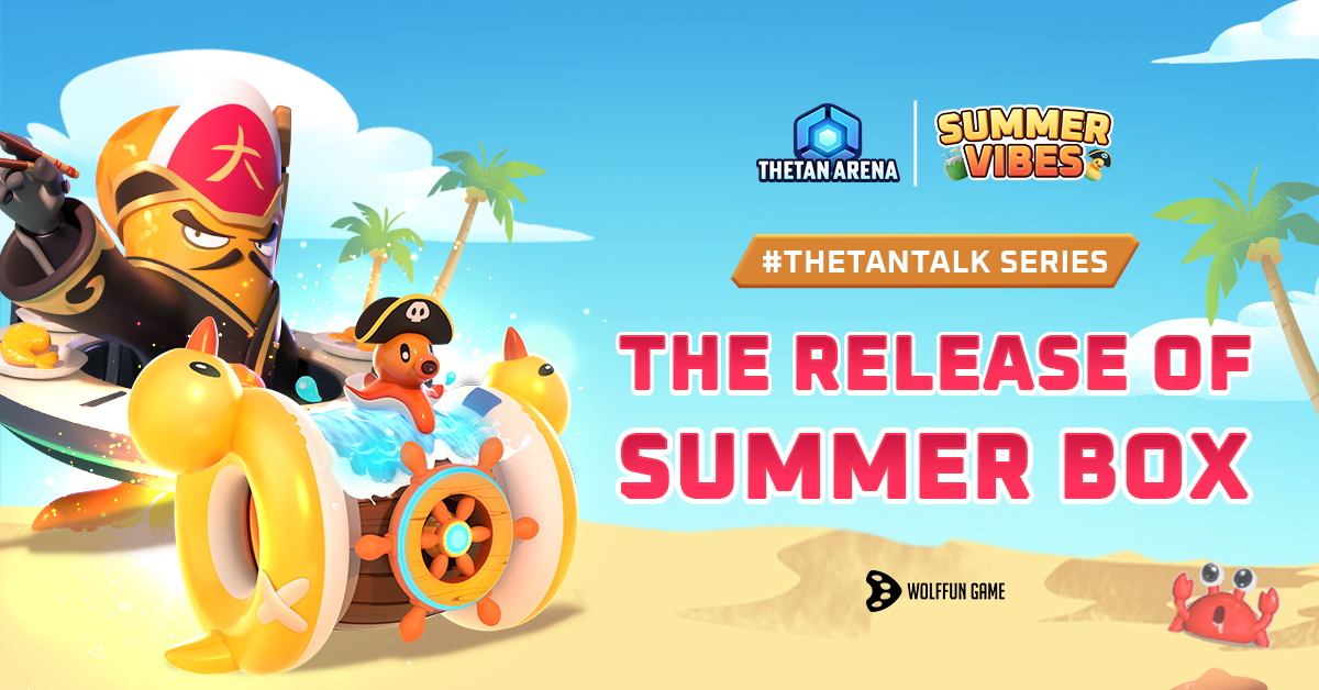 #ThetanTalks Series: The Release of Summer Box